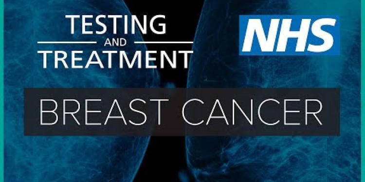 Breast cancer: testing and treatment | NHS