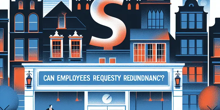 Can employees request voluntary redundancy?